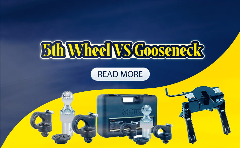 5th Wheel VS Gooseneck