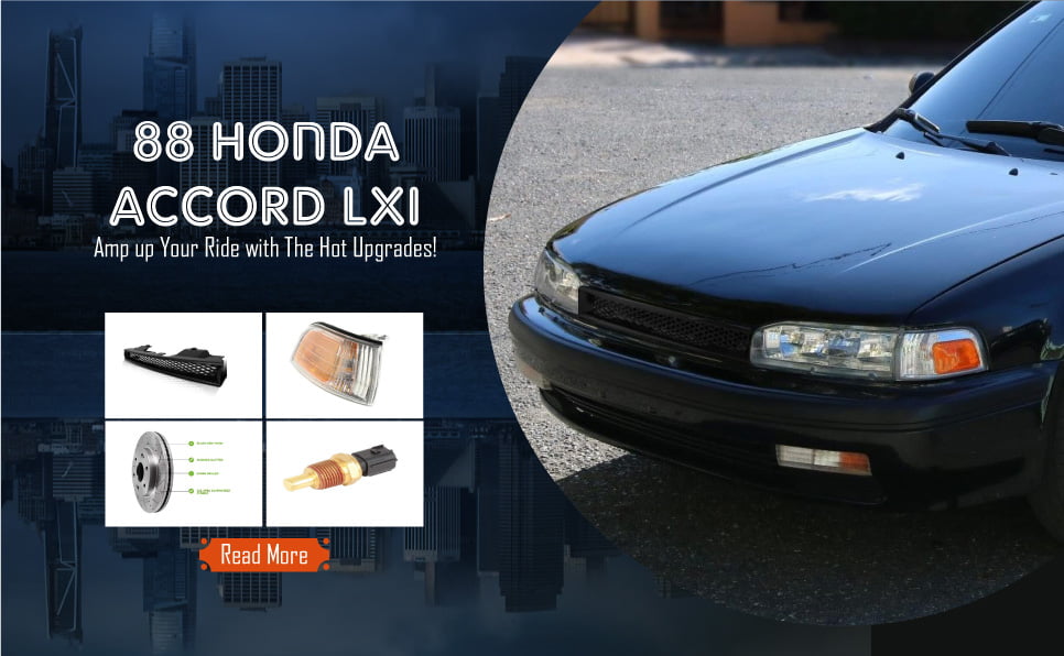 88 Honda Accord LXI: Best Upgrades to Elevate Your Ride!