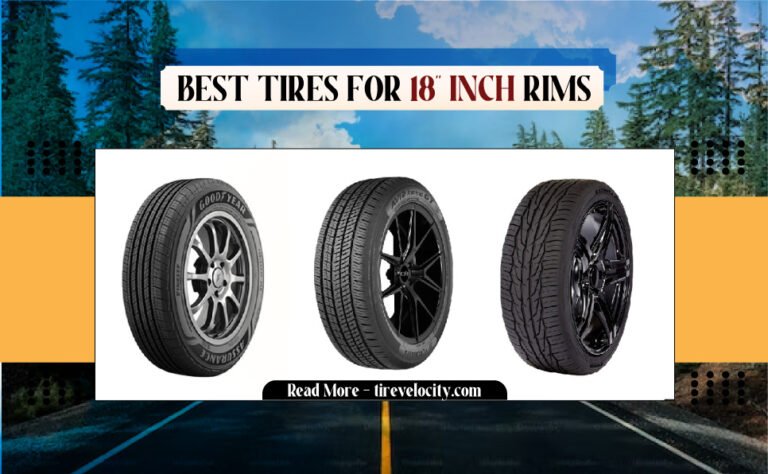 best tires for 18 inch rims